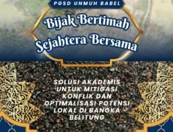 Bijak Bertimah, Sejahtera Bersama: Solusi Akademis untuk Mitigasi Konflik dan Optimalisasi Potensi Lokal di Bangka Belitung